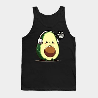 Avocado Melody Escape - I'm so tired of Christmas music Tank Top